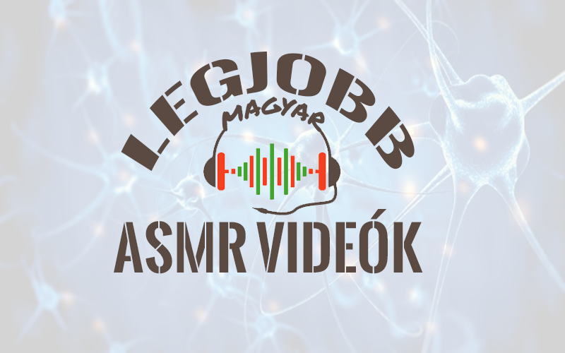 Magyar ASMR videók online élő közvetítés nézése