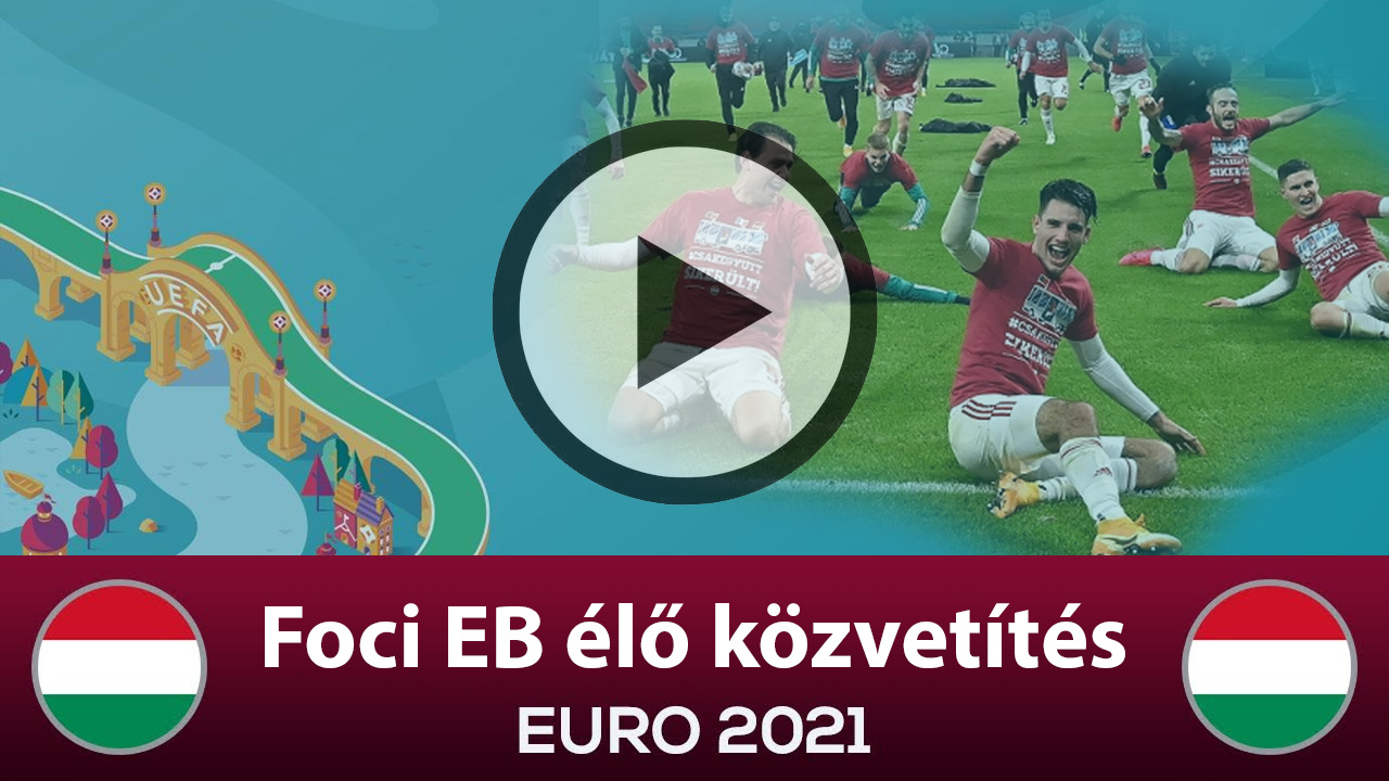 Szurkolj a magyar válogatottnak a Foci EB-n online stream élőben
